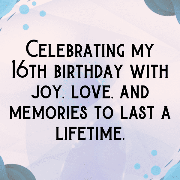 16th Birthday Captions Photo For Instagram-HJO5JE