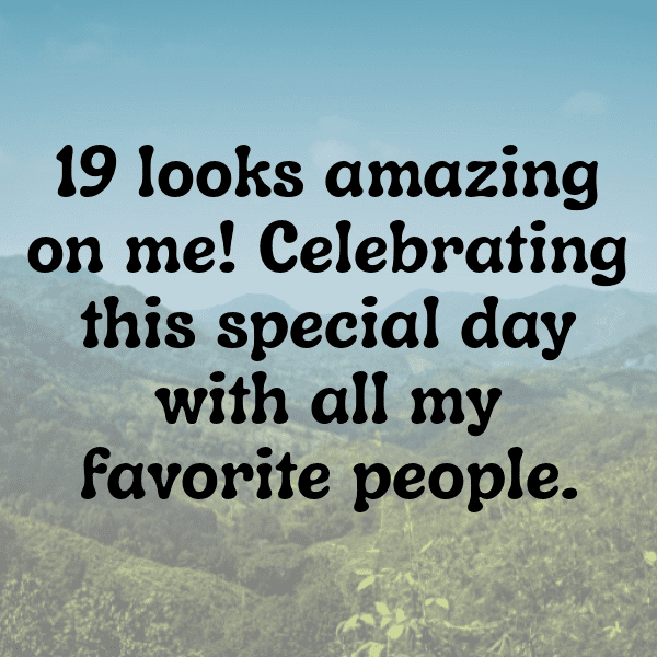 19th Birthday Captions Photo For Instagram-KkWi3X