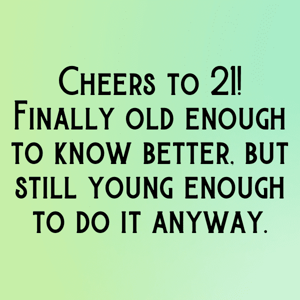 21st Birthday Captions Image For Instagram-wAiUp0