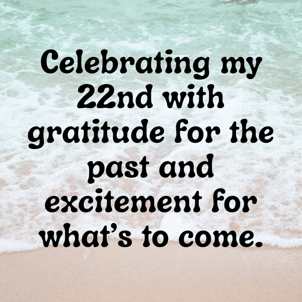 22nd Birthday Captions Image For Instagram-B4Jc0K