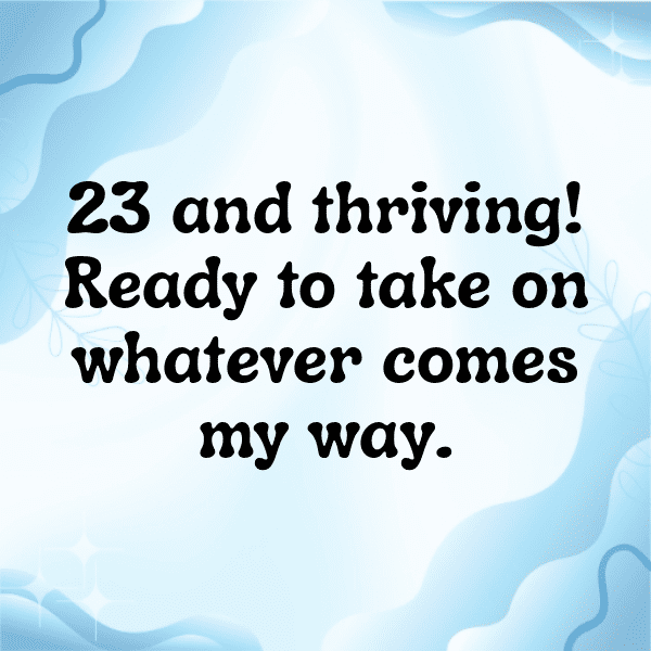 23rd Birthday Captions Image For Instagram-D48l3b