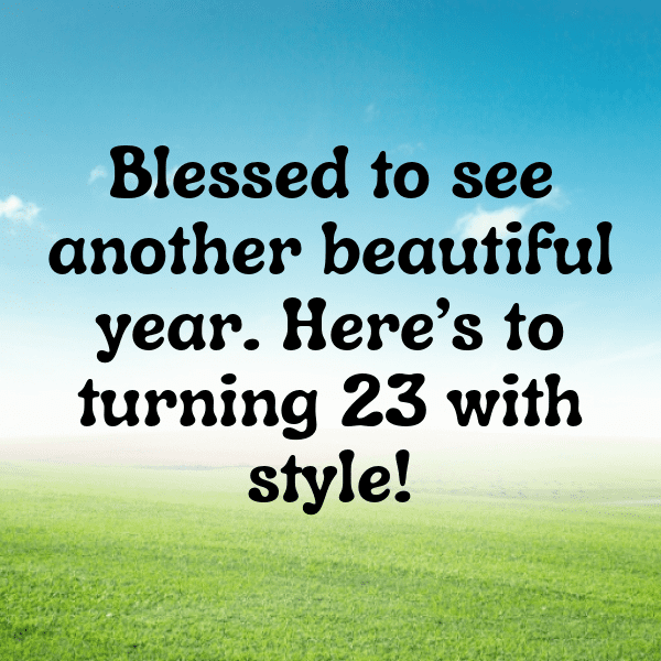 23rd Birthday Captions Photo For Instagram-0GR2pT