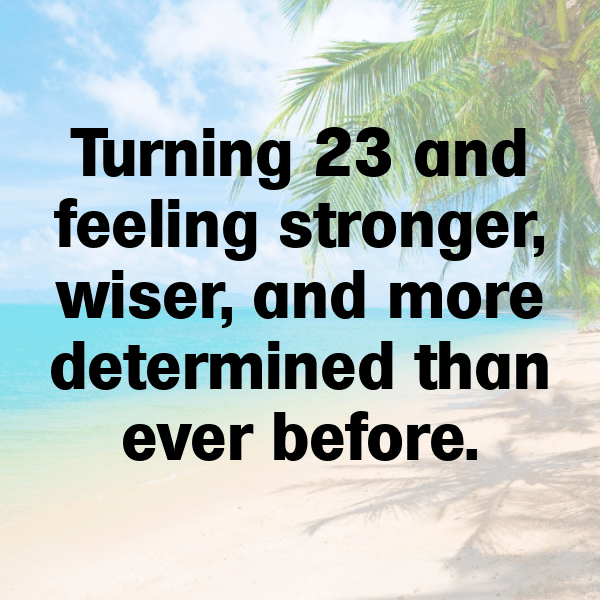 23rd Birthday Captions Photo For Instagram-GjnW38