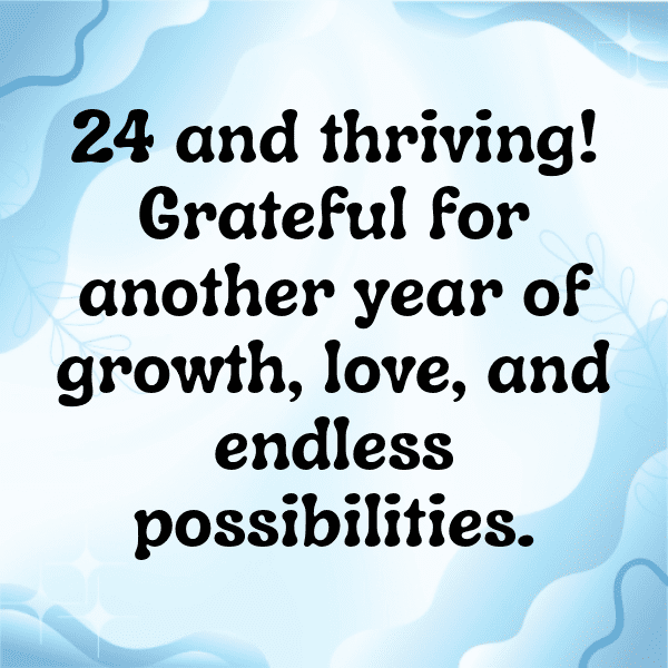 24th Birthday Captions Photo For Instagram-OB7RWi