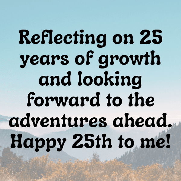 25th Birthday Captions Image For Instagram-BRU3le