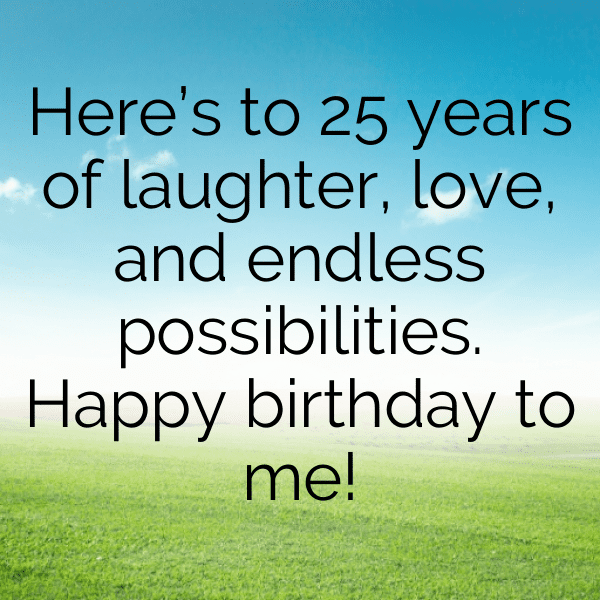 25th Birthday Captions Photo For Instagram-uH6XUk