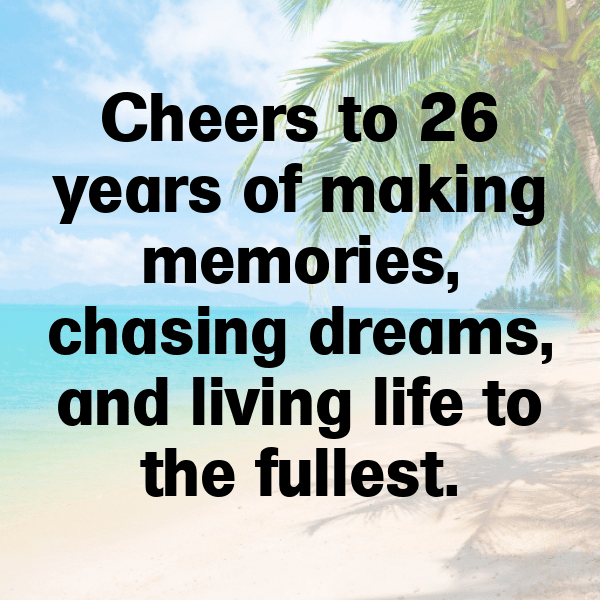 26th Birthday Captions Photo For Instagram-2SgRt0