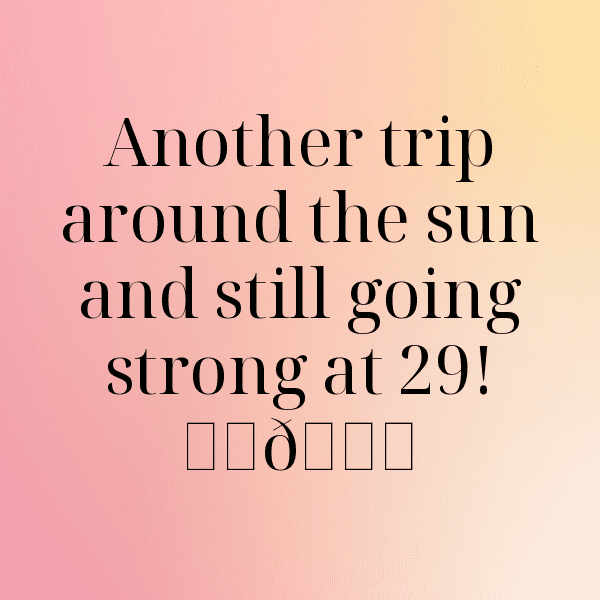 26th Birthday Captions Photo For Instagram-AbPXlz