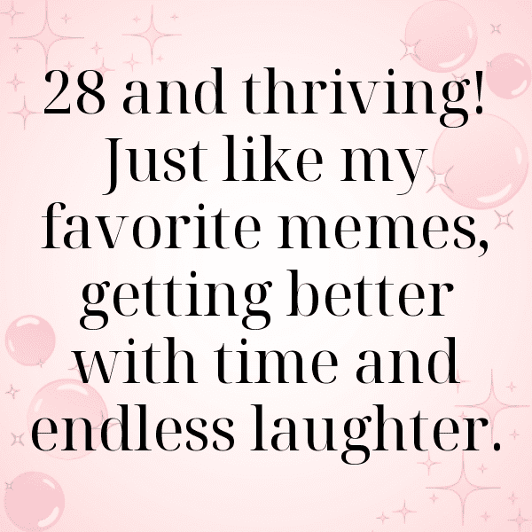 28th Birthday Captions Photo For Instagram-q74A7Q