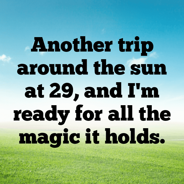 29th Birthday Captions Photo For Instagram-iKitoy