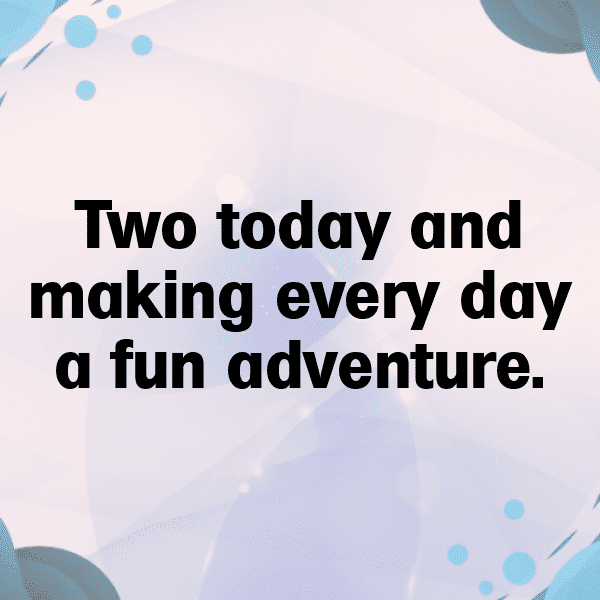 2nd Birthday Captions Image For Instagram-VtNUVP