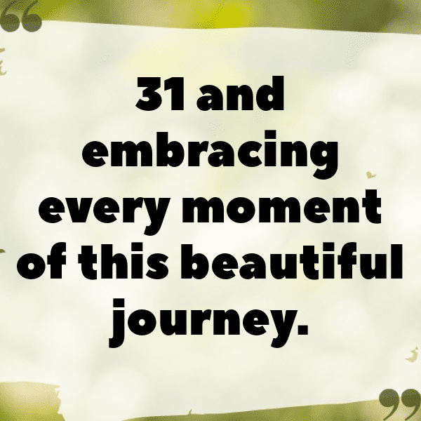 31st Birthday Captions Photo For Instagram-ZRMyF8