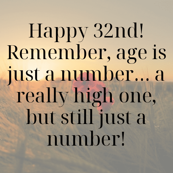 32nd Birthday Captions Photo For Instagram-noOrPl