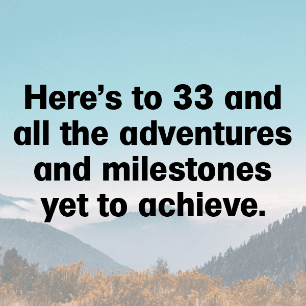 33rd Birthday Captions Image For Instagram-5ZarBx