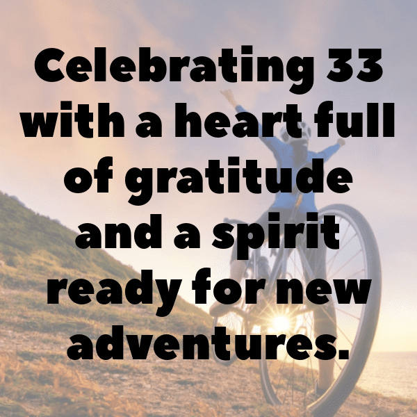 33rd Birthday Captions Image For Instagram-MAB742