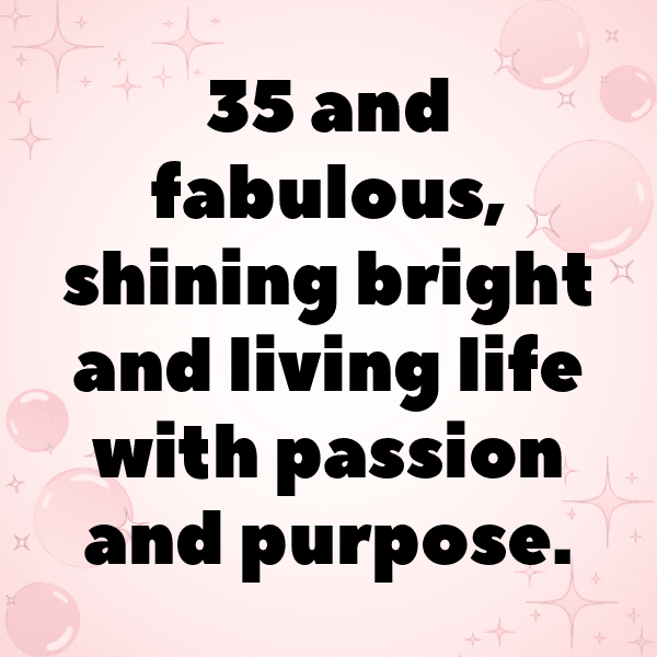 35th Birthday Captions Image For Instagram-eVIQjF