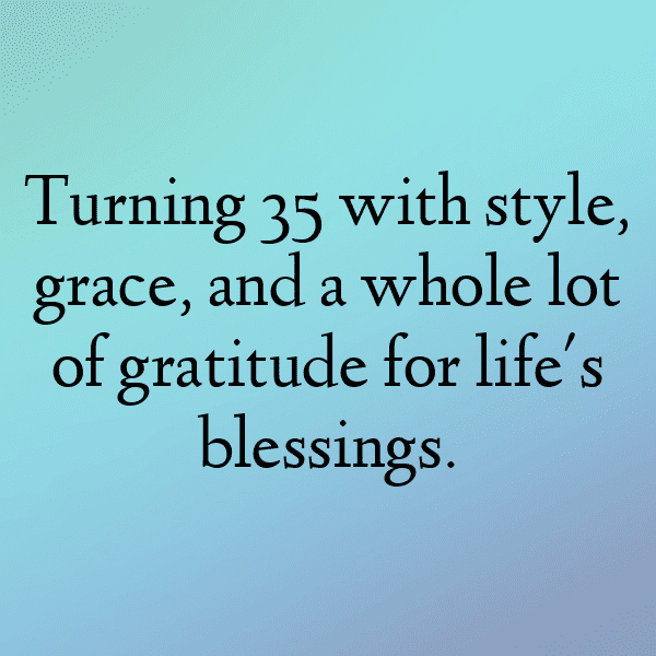 35th Birthday Captions Image For Instagram-WLxJME