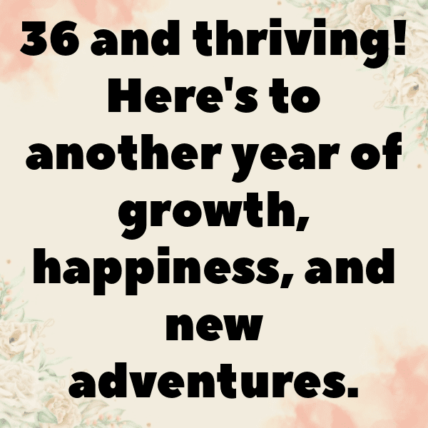 36th Birthday Captions Image For Instagram-9qahII