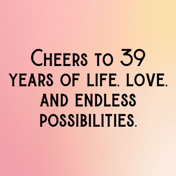 39th Birthday Captions Image For Instagram-B7XdY5