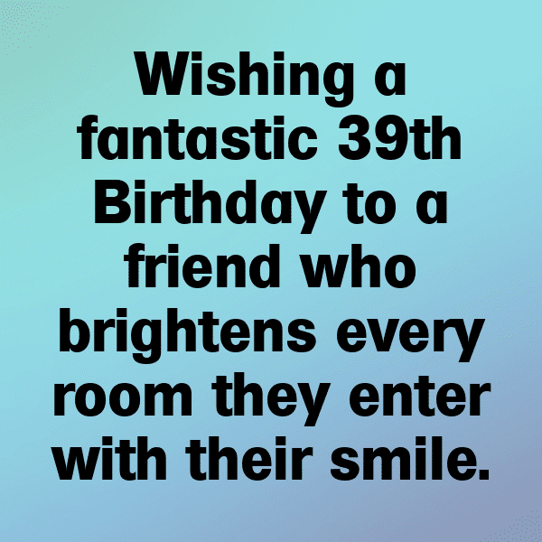 39th Birthday Captions Image For Instagram-K3PUF3