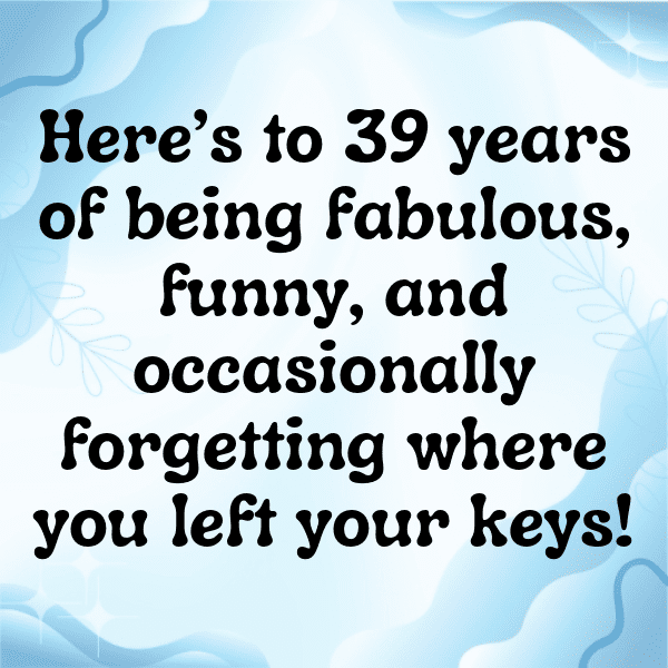 39th Birthday Captions Image For Instagram-ub5zLH