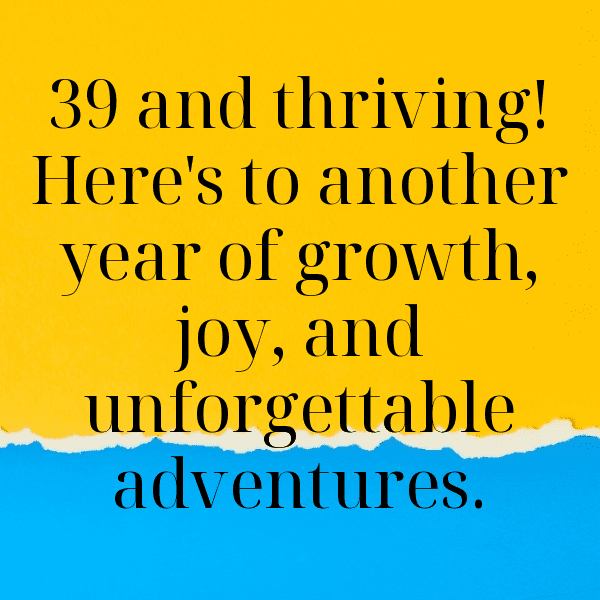 39th Birthday Captions Photo For Instagram-J00oM7