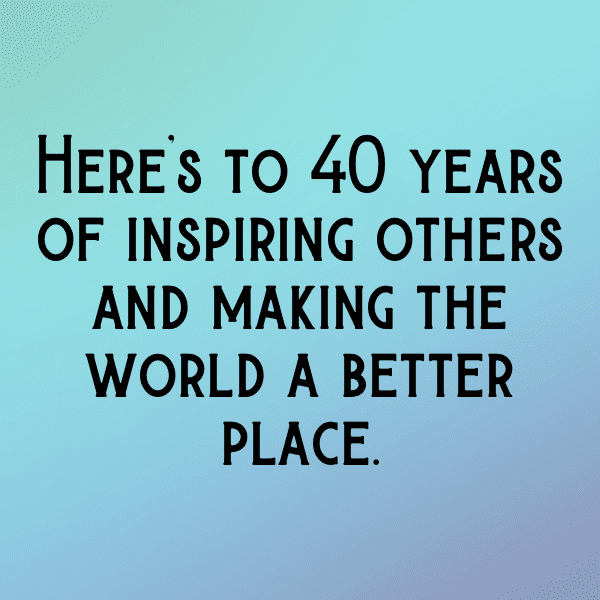 40th Birthday Captions Image For Instagram-tVr0hb