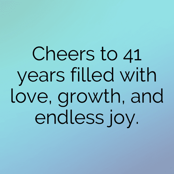 41st Birthday Captions Photo For Instagram-oCFySm