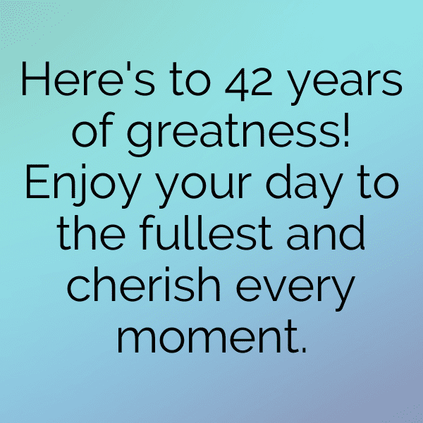 42nd Birthday Captions Photo For Instagram-r38RcD