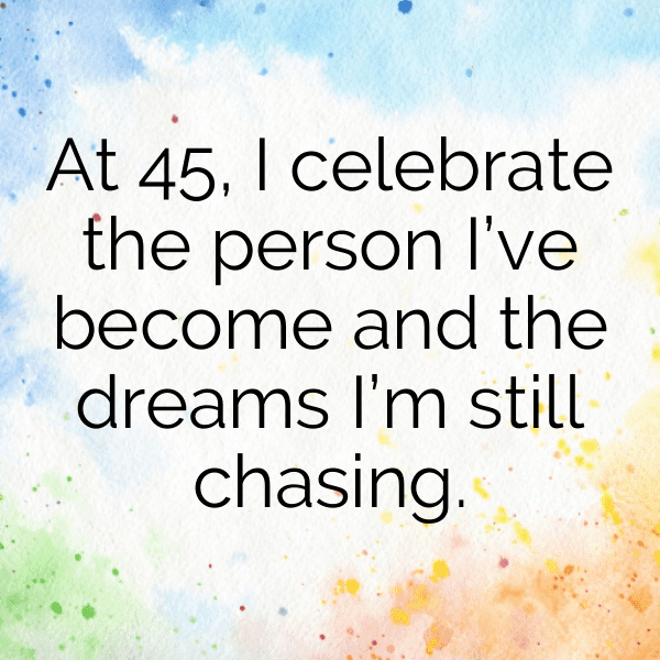 45th Birthday Captions Photo For Instagram-6nsHfJ