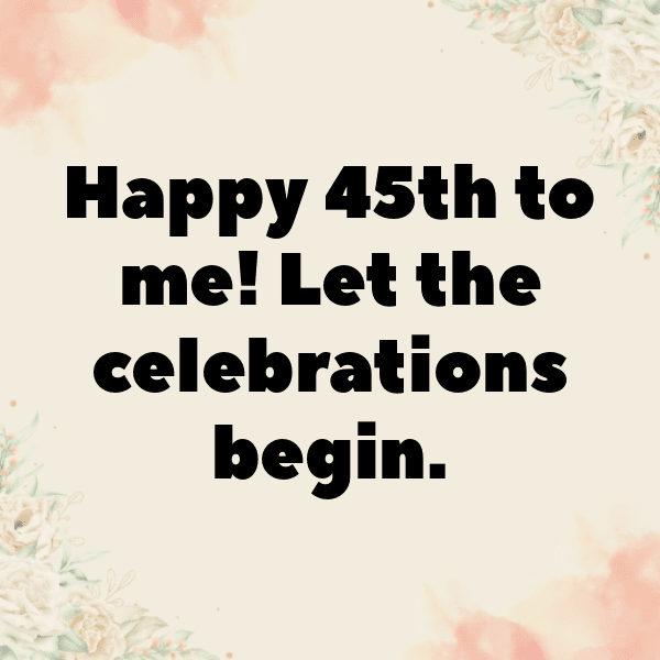 45th Birthday Captions Photo For Instagram-aGffN7