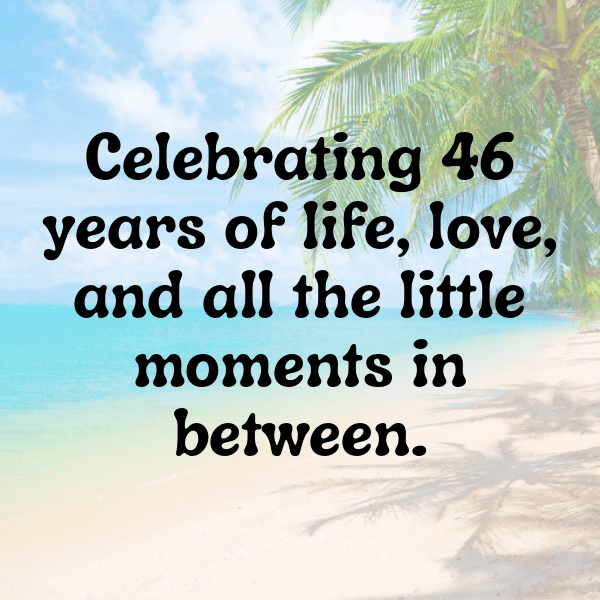 46th Birthday Captions Image For Instagram-z01UNF