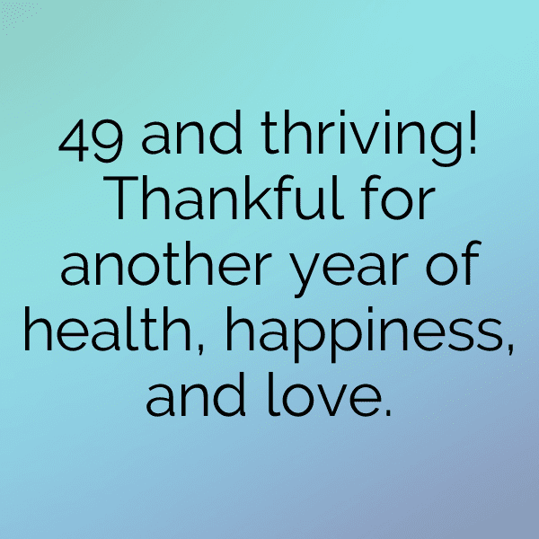 49th Birthday Captions Photo For Instagram-D9vQp5