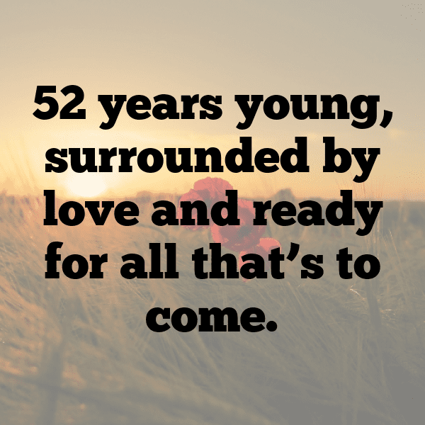 52nd Birthday Captions Image For Instagram-y4re26