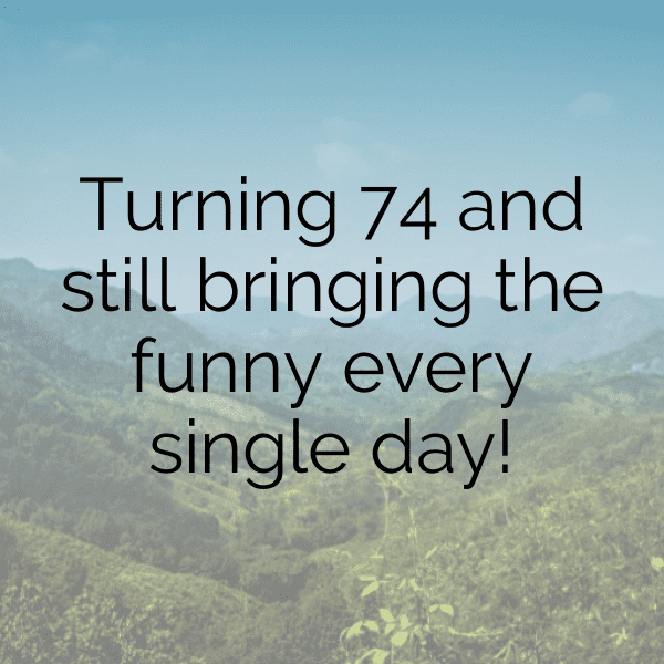 74th Birthday Captions Image For Instagram-Le8aaw