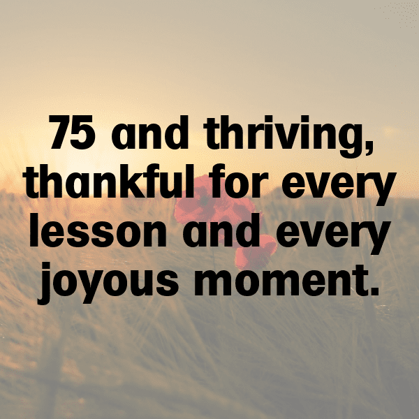 75th Birthday Captions Photo For Instagram-qPM2fs