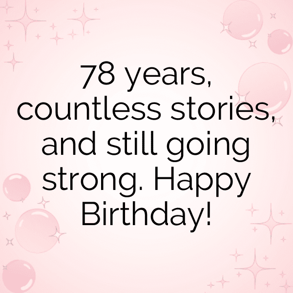 78th Birthday Captions Photo For Instagram-I963rl