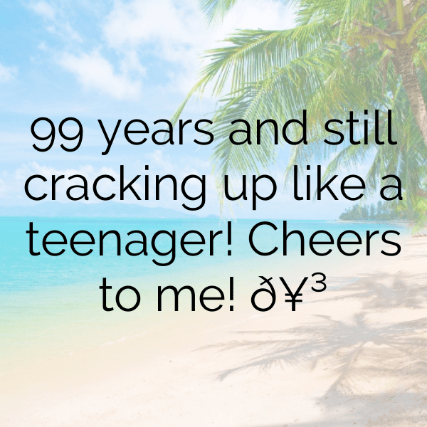 99th Birthday Captions Image For Instagram-6lo9c6