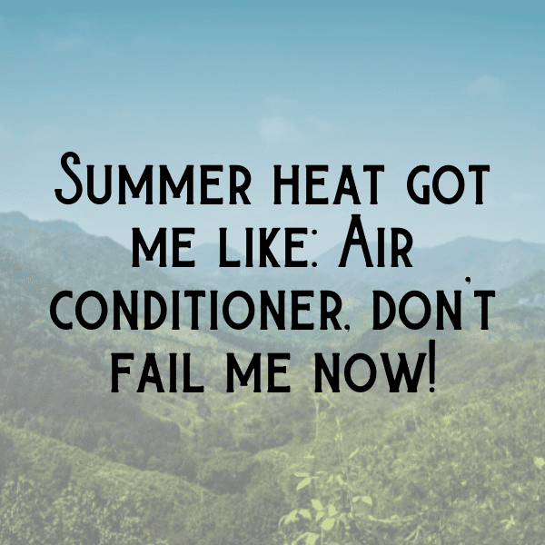 Air Conditioner Captions Image for Instagram-G4i7ZF