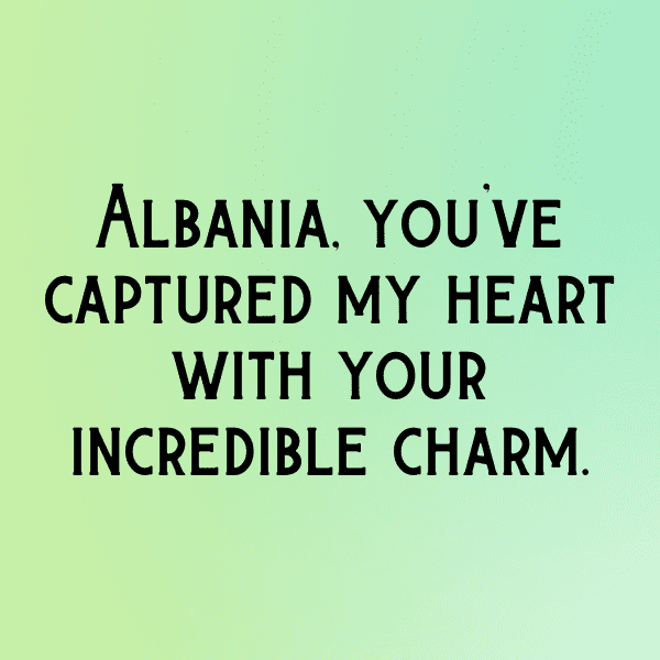 Albania Captions Image For Instagram-iwPDP8