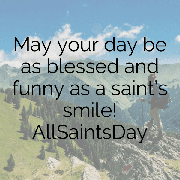 All Saints’ Day Captions Photo for Instagram-9DKDH0