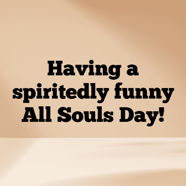All Souls’ Day Captions Image for Instagram-QOhR5F