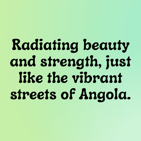 Angola Captions Image For Instagram-TU3nzK