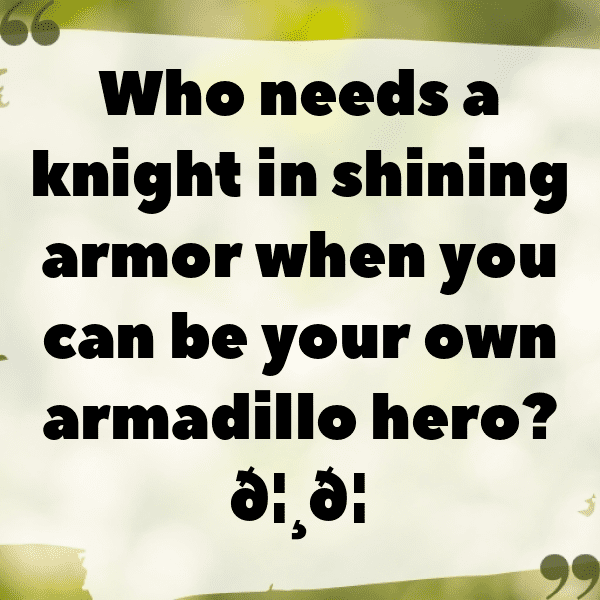 Armadillo Captions Photo For Instagram-Yu3RhT