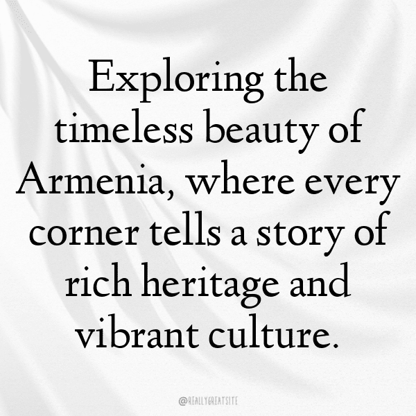 Armenia Captions Image For Instagram-7Pvsg7