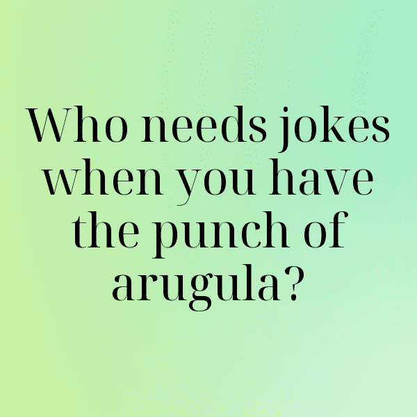 Arugula Captions Photo For Instagram-3543CH