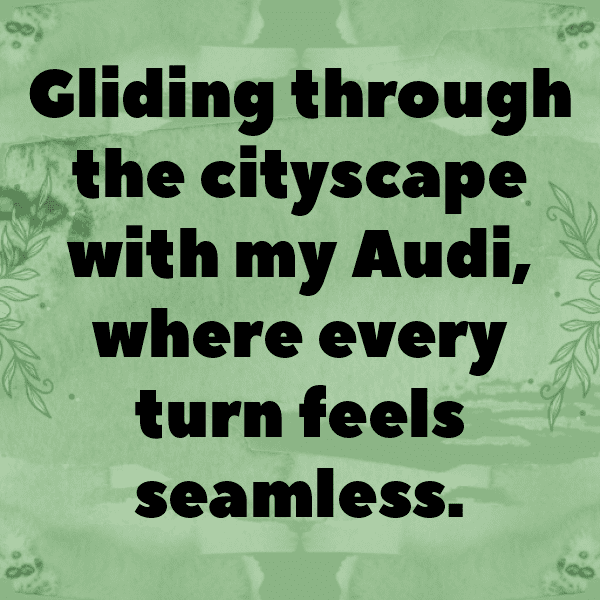 Audi A6 Captions Image for Instagram-AVyXcT