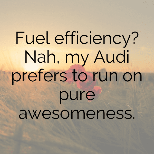 Audi A6 Captions Photo for Instagram-EjAWai