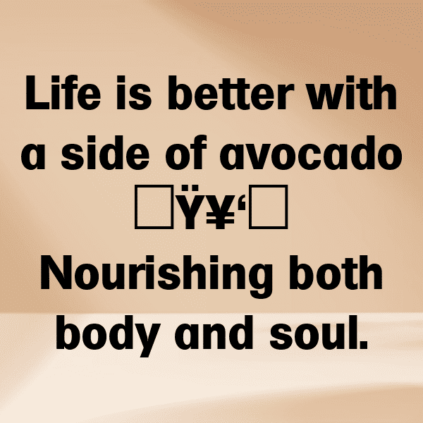 Avocado Captions Image For Instagram-40AxJy