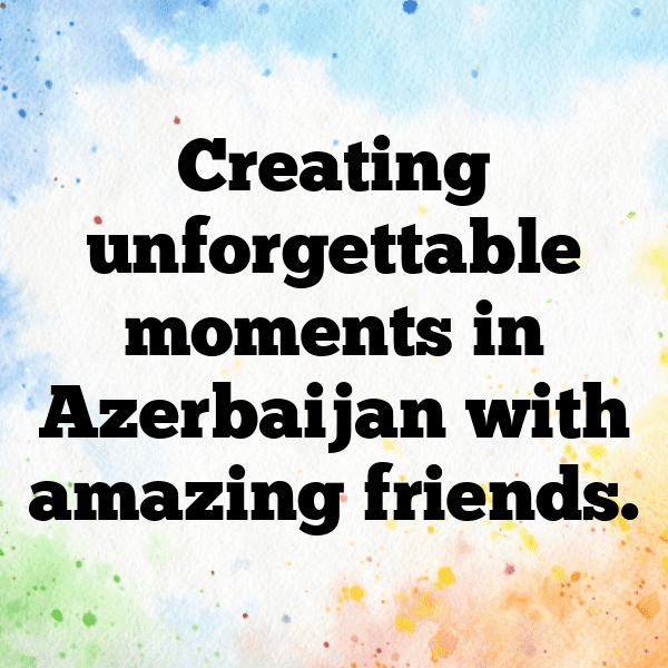 Azerbaijan Captions Image For Instagram-uqluEE